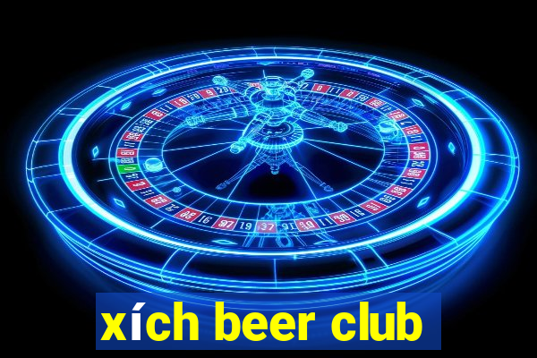 xích beer club