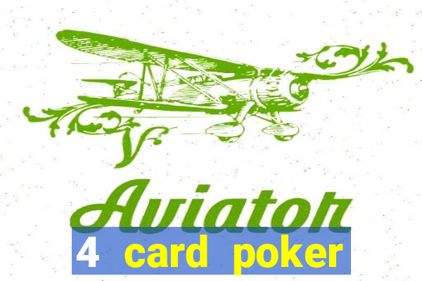 4 card poker online casino