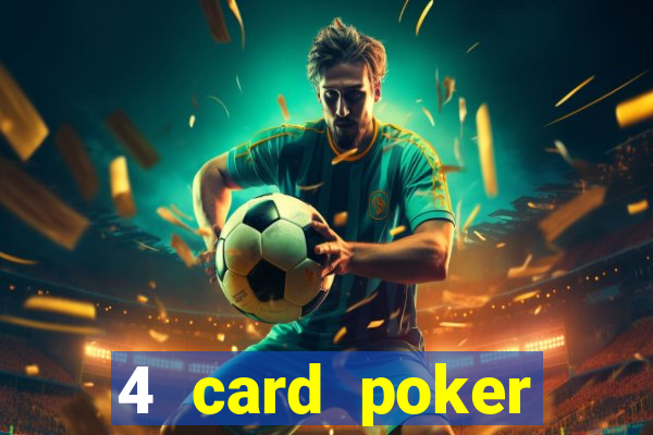 4 card poker online casino