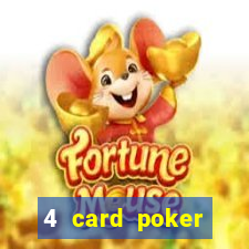 4 card poker online casino