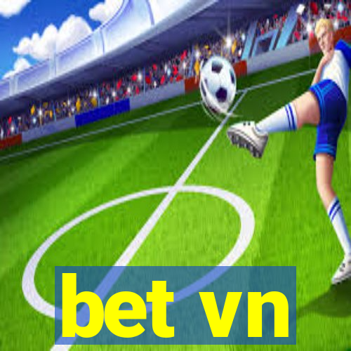 bet vn