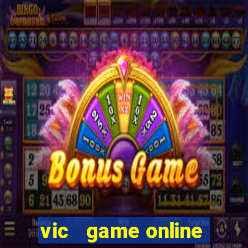 vic   game online