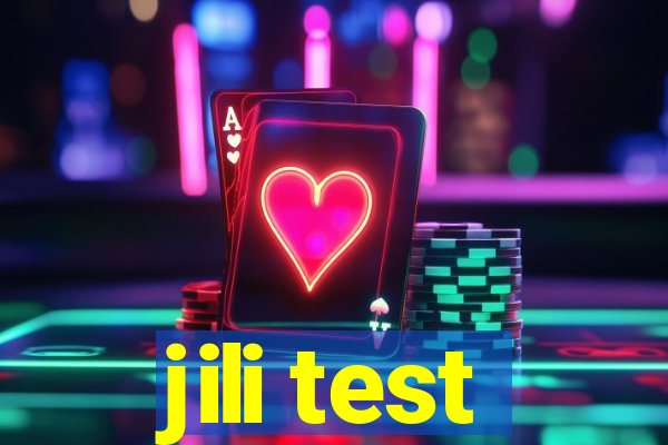 jili test