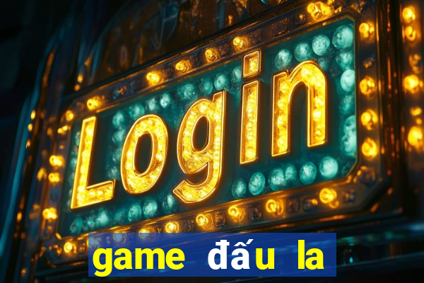 game đấu la đại lục