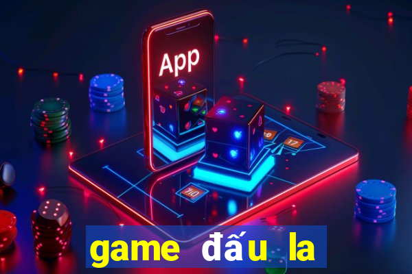 game đấu la đại lục