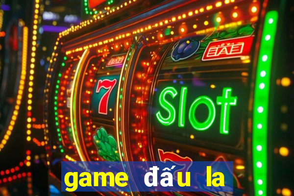 game đấu la đại lục