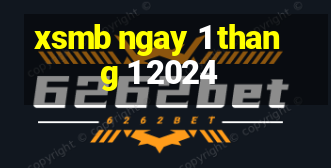 xsmb ngay 1 thang 1 2024