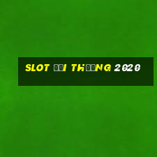 slot đổi thưởng 2020