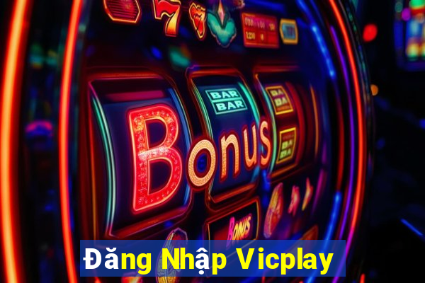 Đăng Nhập Vicplay