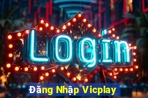 Đăng Nhập Vicplay