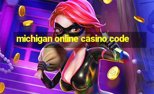 michigan online casino code