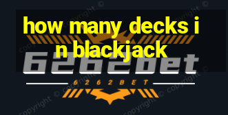 how many decks in blackjack