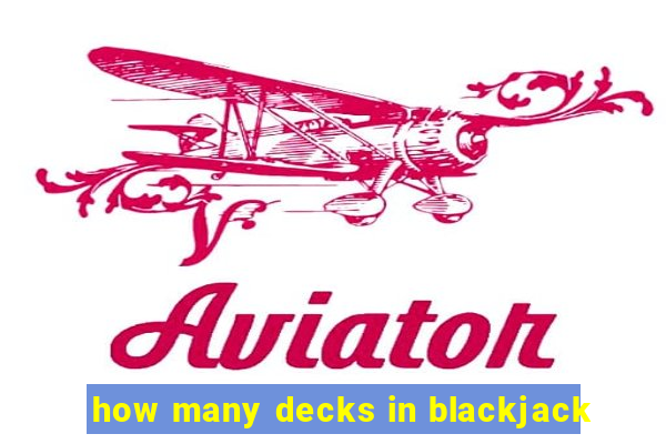 how many decks in blackjack