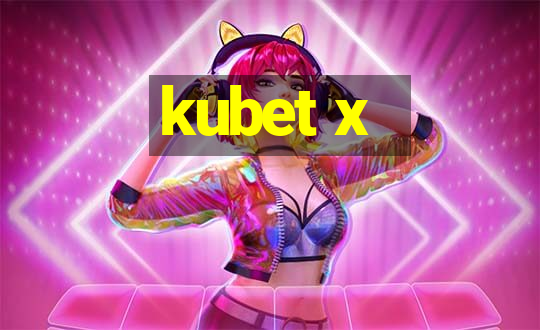 kubet x