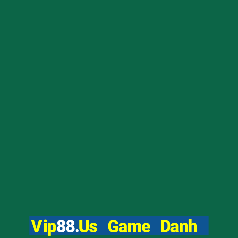 Vip88.Us Game Danh Bai 3C