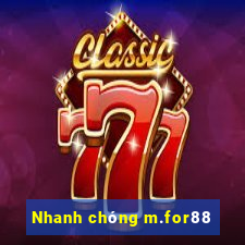 Nhanh chóng m.for88