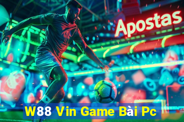 W88 Vin Game Bài Pc