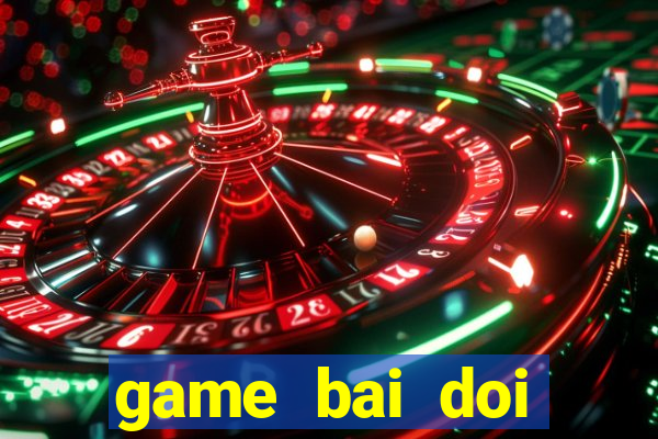 game bai doi thuong bay777 slot