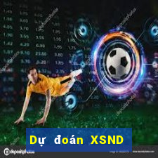 Dự đoán XSND ngày 26