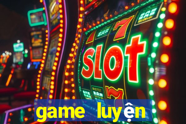 game luyện tiếng anh