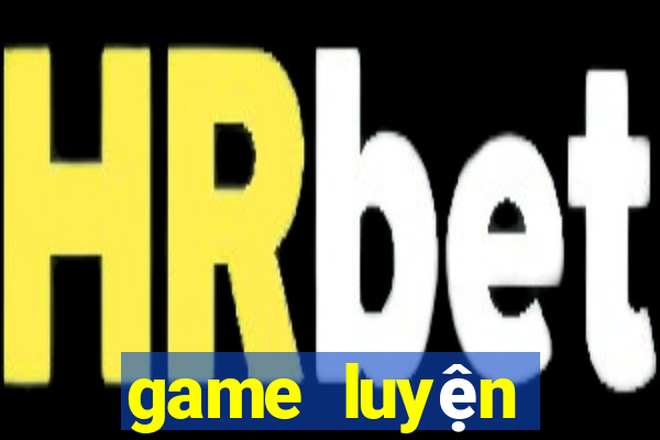 game luyện tiếng anh