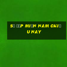 số đẹp miền nam chiều nay