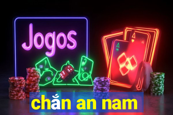 chắn an nam