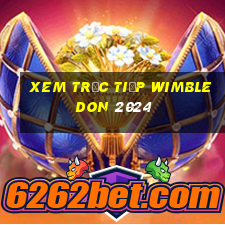 xem trực tiếp wimbledon 2024