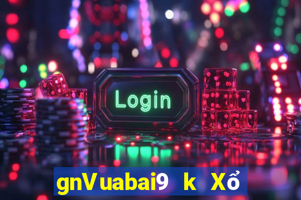 gnVuabai9 k Xổ số Tải về