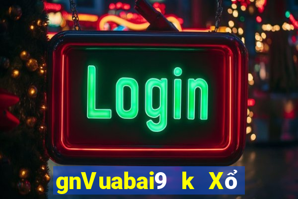 gnVuabai9 k Xổ số Tải về