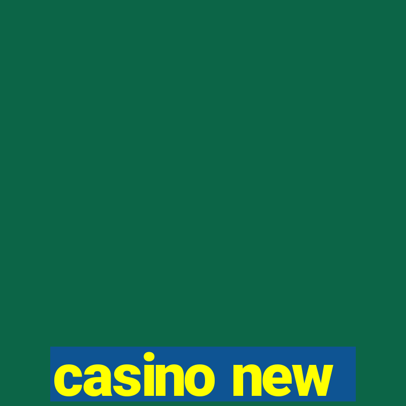 casino new