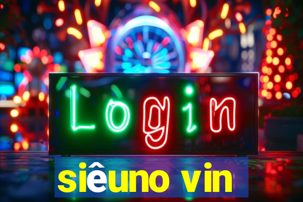 siêuno vin