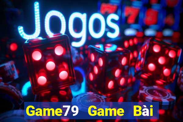 Game79 Game Bài Vip Club Đổi Thưởng