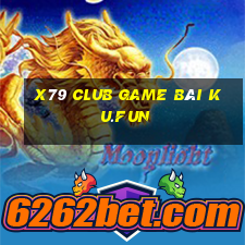 X79 Club Game Bài Ku.Fun