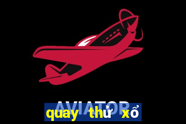 quay thử xổ số max 3d