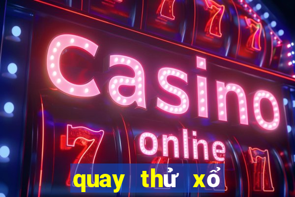 quay thử xổ số max 3d