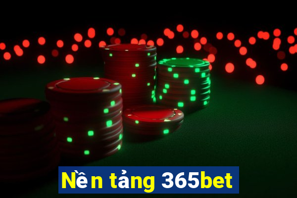 Nền tảng 365bet