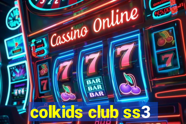 colkids club ss3