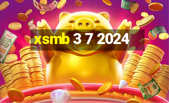 xsmb 3 7 2024