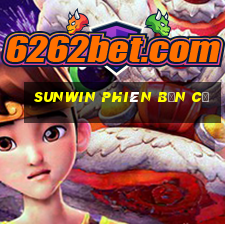 sunwin phiên bản cũ