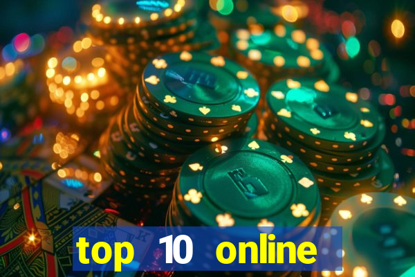 top 10 online casino slots