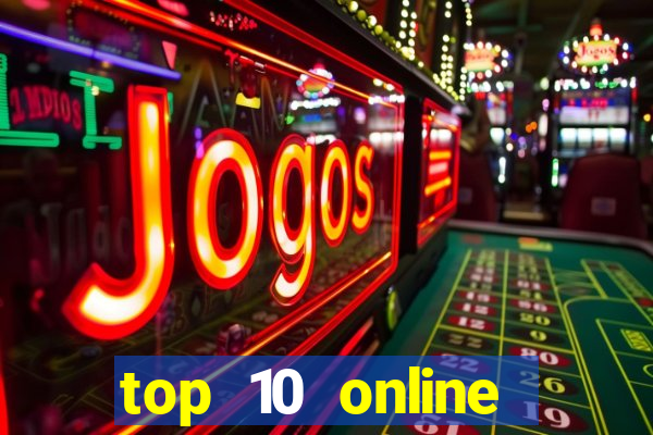 top 10 online casino slots