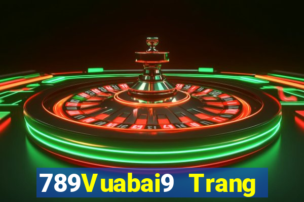 789Vuabai9 Trang web đích