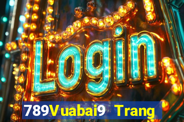 789Vuabai9 Trang web đích