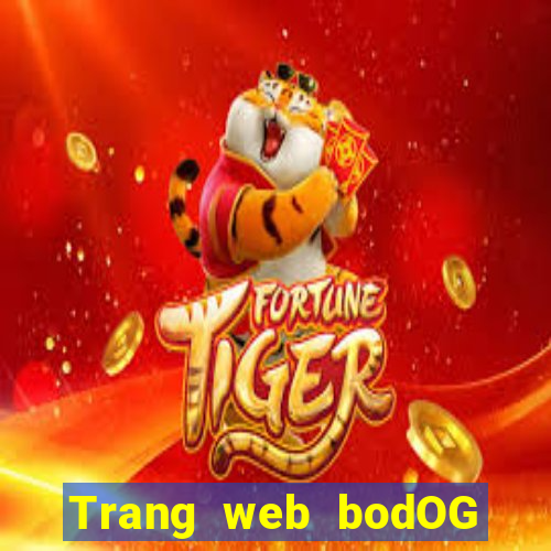 Trang web bodOG web bodOG