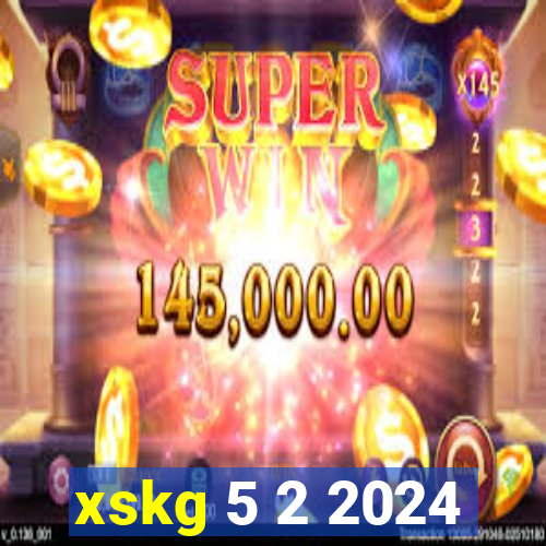 xskg 5 2 2024