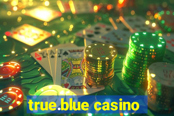 true.blue casino