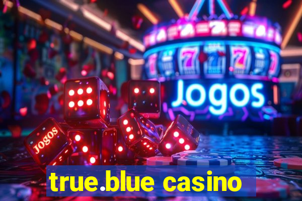 true.blue casino