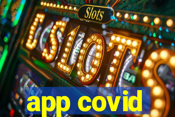 app covid