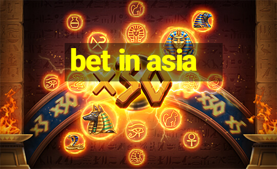 bet in asia